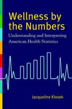 Wellness by the Numbers: Understanding and Interpreting American Health Statistics