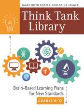 Think Tank Library: Brain-Based Learning Plans for New Standards, Grades 6–12