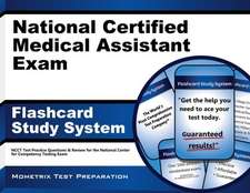 National Certified Medical Assistant Exam Flashcard Study System: Ncct Test Practice Questions and Review for the National Center for Competency Testi