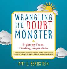 Wrangling the Doubt Monster