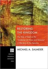 Restoring the Kingdom: The Role of God as the 