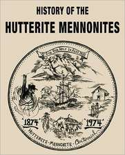 History of the Hutterite Mennonites