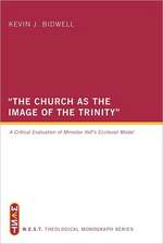 The Church as the Image of the Trinity: A Critical Evaluation of Miroslav Volf's Ecclesial Model