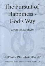 The Pursuit of Happiness - God's Way: Living the Beatitudes