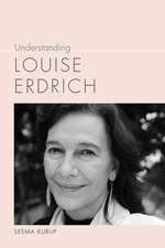 Understanding Louise Erdrich