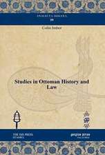 Imber, C: Studies in Ottoman History and Law