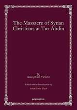 The Massacre of Syrian Christians at Tur Abdin