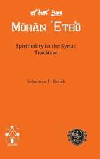 Spirituality in the Syriac Tradition