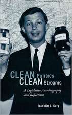 Clean Politics, Clean Streams