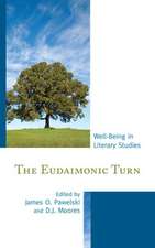 The Eudaimonic Turn