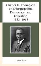 Charles H. Thompson on Desegregation, Democracy, and Education