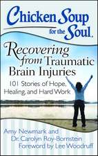 Chicken Soup for the Soul: Recovering from Traumatic Brain Injuries