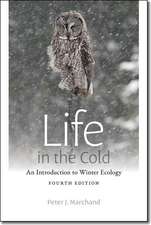 Life in the Cold: An Introduction to Winter Ecology, fourth edition