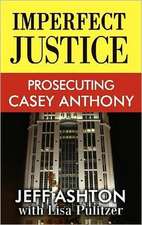 Imperfect Justice: Prosecuting Casey Anthon