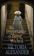 The Importance of Being Wicked