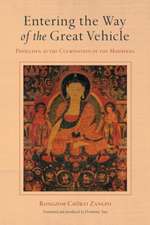 Entering the Way of the Great Vehicle: Dzogchen as the Culmination of the Mahayana