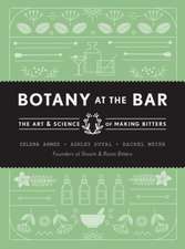 Botany at the Bar: The Art and Science of Making Bitters