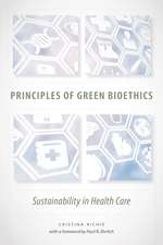 Principles of Green Bioethics: Sustainability in Health Care