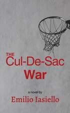 The Cul-De-Sac War