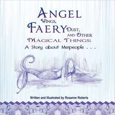 Angel Wings, Faery Dust and Other Magical Things