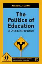 The Politics of Education: A Critical Introduction