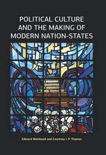 Political Culture and the Making of Modern Nation-States