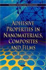 Adhesive Properties in Nanomaterials, Composites & Films