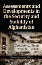 Assessments & Developments in the Security & Stability of Afghanistan