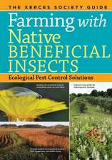 Farming with Native Beneficial Insects: Ecological Pest Control Solutions