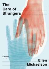 The Care of Strangers