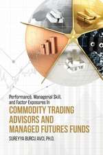 Performance, Managerial Skill, and Factor Exposures in Commodity Trading Advisors and Managed Futures Funds