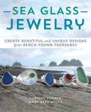 Sea Glass Jewelry: Create Beautiful and Unique Designs from Beach-Found Treasures