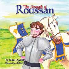 The Strength of Roussan