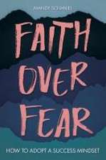 Faith Over Fear