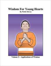 Wisdom for Young Hearts Volume 2 - Applications of Wisdom