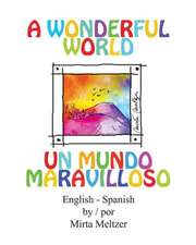 A Wonderful World Un Mundo Maravilloso