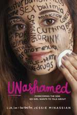 Unashamed: Overcoming the Sins No Girl Wants to Talk about