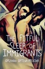 Fitful Sleep of Immigrants