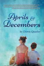 Aprils and Decembers