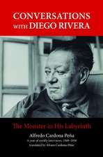 Conversations with Diego Rivera – The Monster in His Labyrinth