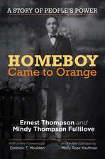 Homeboy Came to Orange – A Story of People`s Power