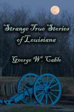 Strange True Stories of Louisiana