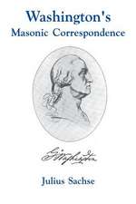 Washington's Masonic Correspondence