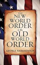 The New World Order Is the Old World Order