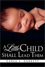 A Little Child Shall Lead Them