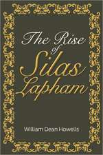 The Rise of Silas Lapham