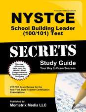 NYSTCE School Building Leader (100/101) Test Secrets: NYSTCE Exam Review for the New York State Teacher Certification Examinations