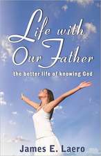 Life with Our Father