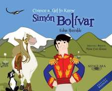 Conoce a Simon Bolivar (Bilingual)