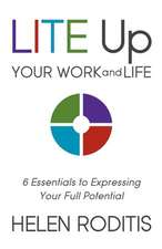 Lite Up Your Work and Life